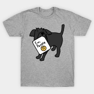 Cute Dog Says Ew People T-Shirt